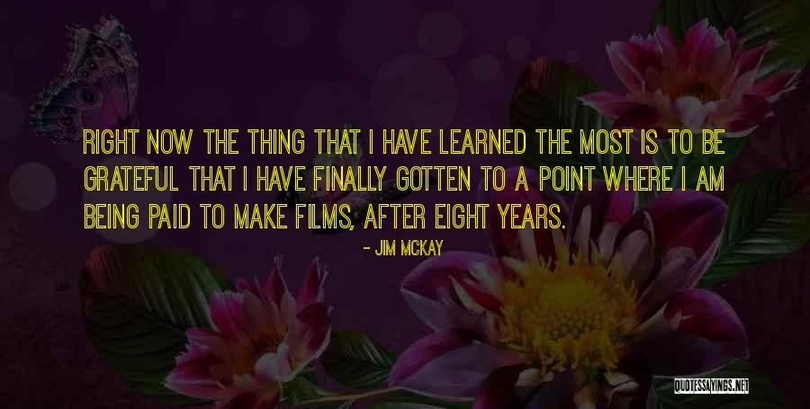 Being Grateful Quotes By Jim McKay