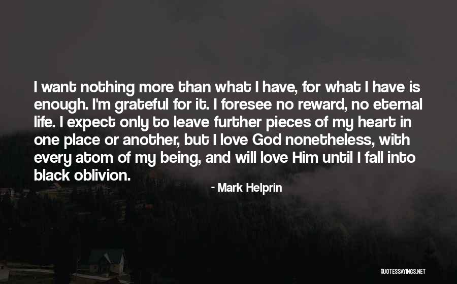 Being Grateful Quotes By Mark Helprin