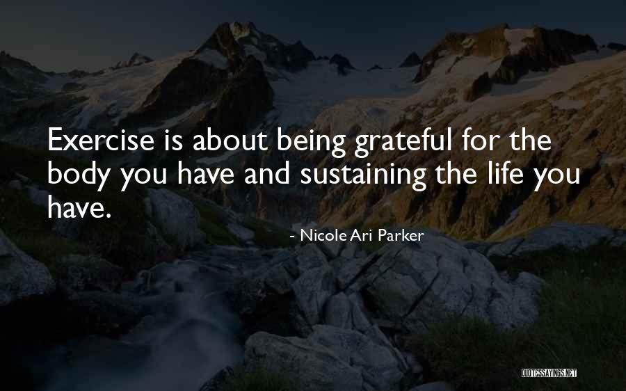 Being Grateful Quotes By Nicole Ari Parker