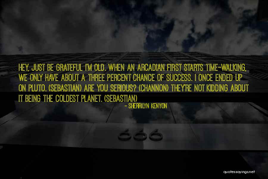 Being Grateful Quotes By Sherrilyn Kenyon