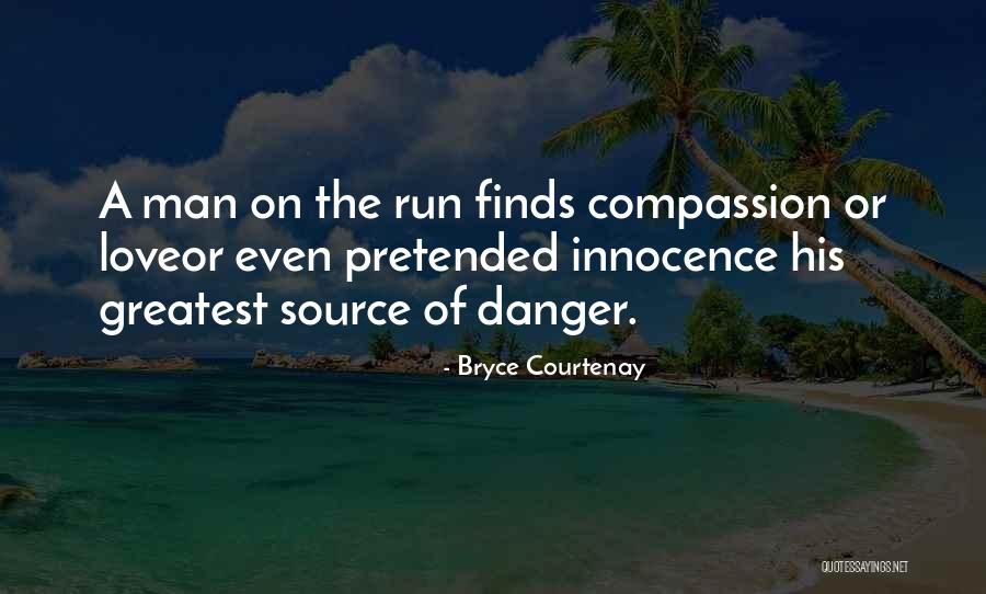 Being Grateful To God Quotes By Bryce Courtenay Being Grateful To God Quotes By Bryce Courtenay