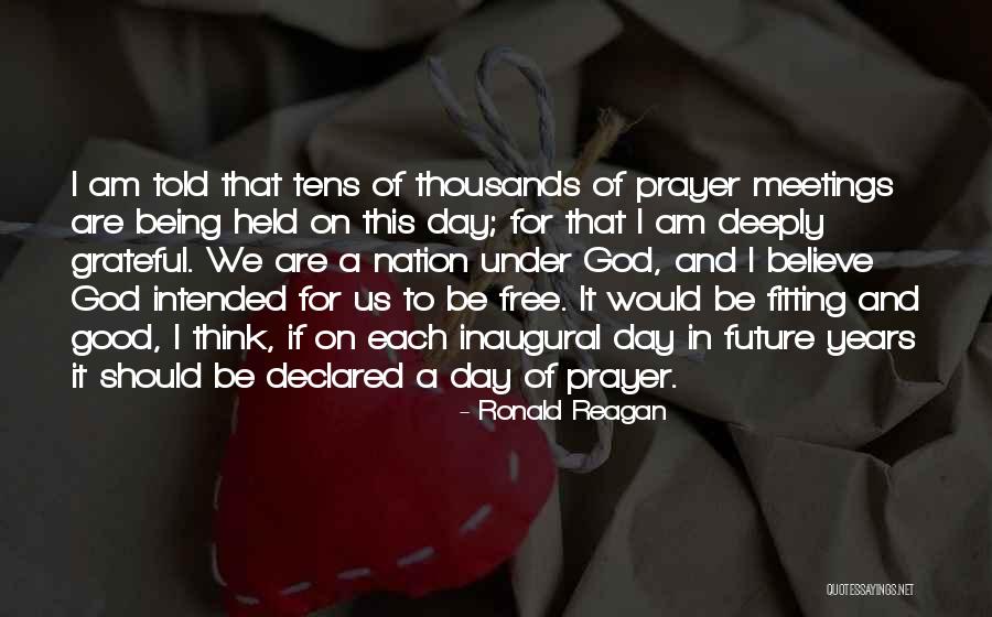Being Grateful To God Quotes By Ronald Reagan Being Grateful To God Quotes By Ronald Reagan