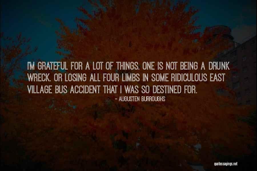 Being Grateful With What You Have Quotes By Augusten Burroughs