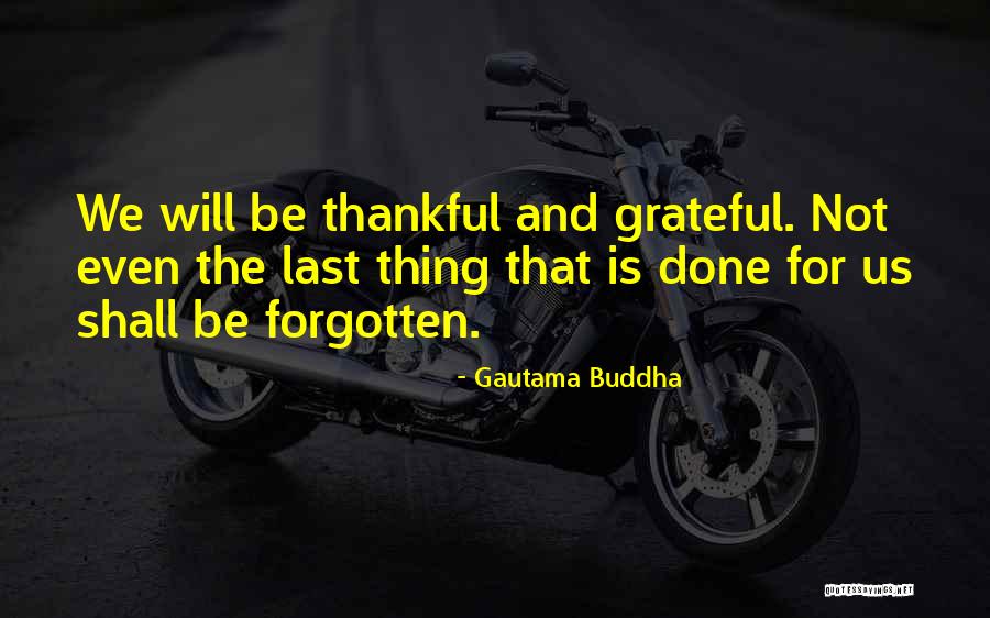 Being Grateful With What You Have Quotes By Gautama Buddha