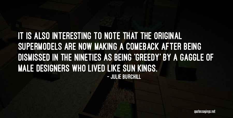 Being Greedy Quotes By Julie Burchill Being Greedy Quotes By Julie Burchill
