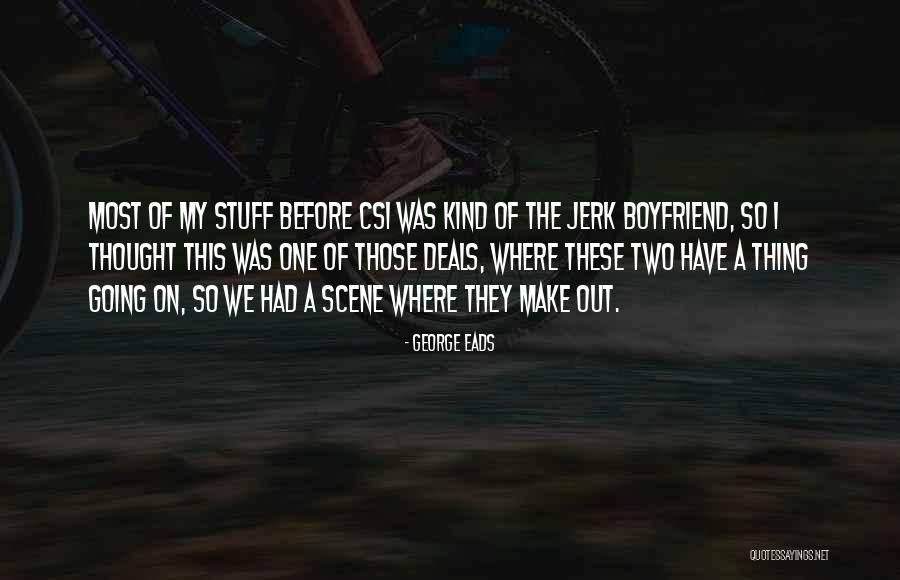 Being Grumpy In The Morning Quotes By George Eads Being Grumpy In The Morning Quotes By George Eads