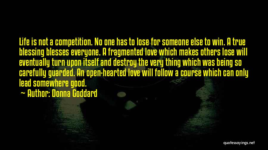 Being Guarded With Your Heart Quotes By Donna Goddard