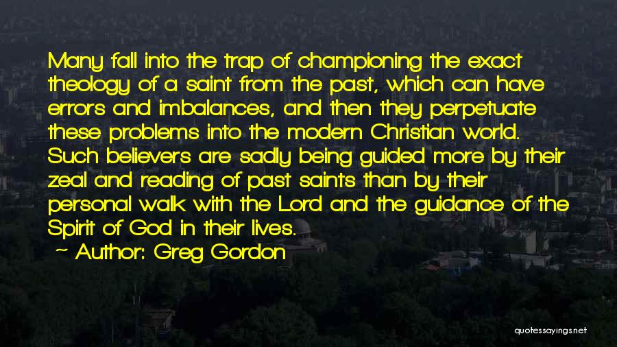 Being Guided By God Quotes By Greg Gordon