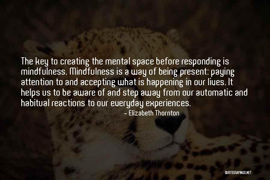 Being Habitual Quotes By Elizabeth Thornton Being Habitual Quotes By Elizabeth Thornton