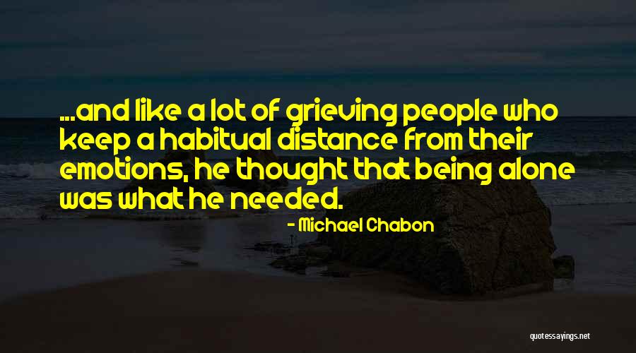 Being Habitual Quotes By Michael Chabon Being Habitual Quotes By Michael Chabon