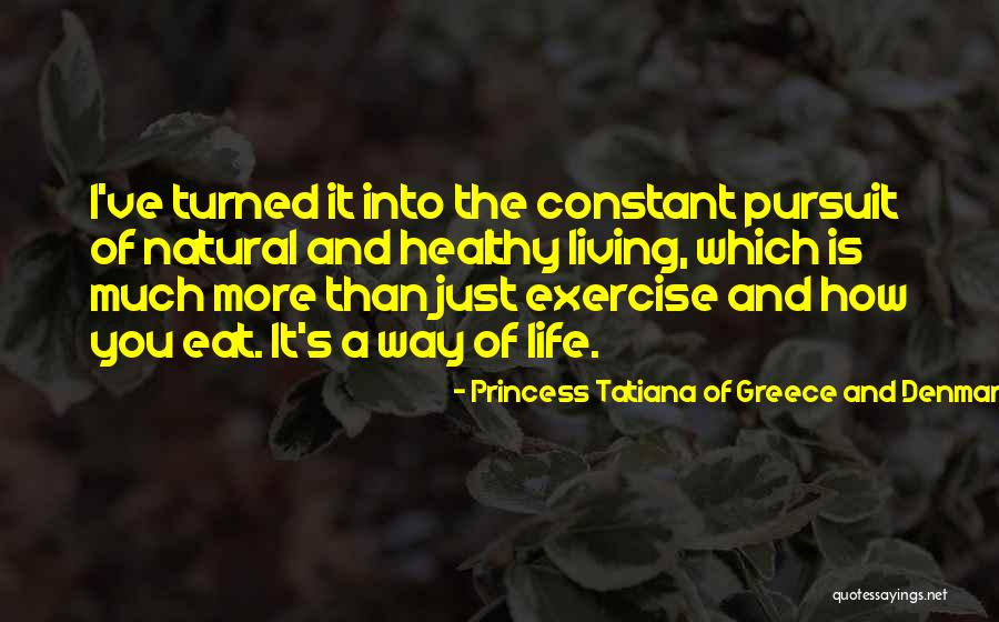 Being Habitual Quotes By Princess Tatiana Of Greece And Denmark Being Habitual Quotes By Princess Tatiana Of Greece And Denmark