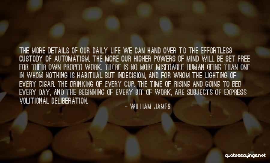 Being Habitual Quotes By William James Being Habitual Quotes By William James