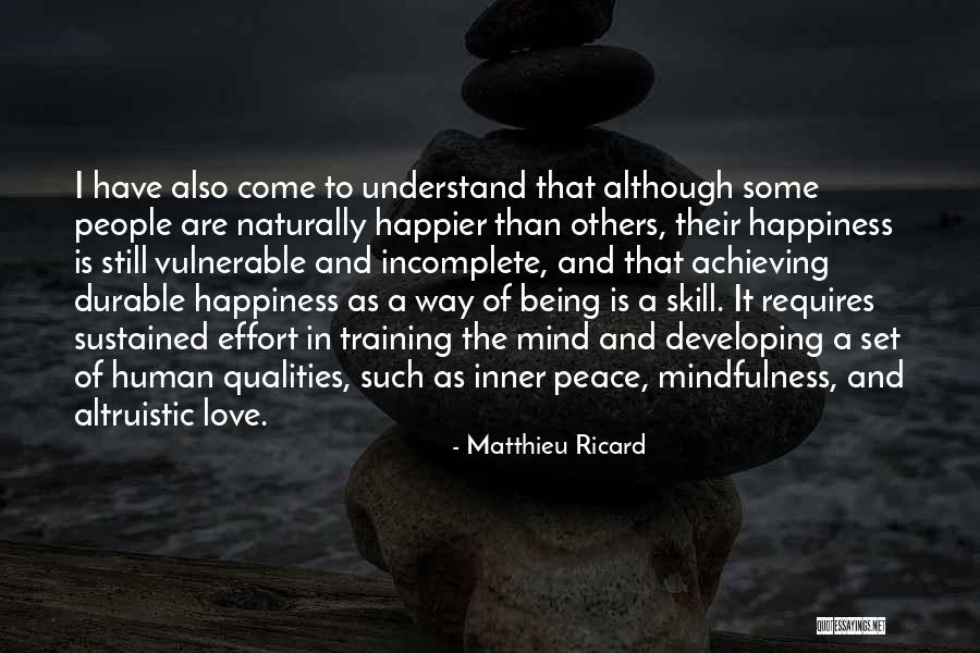 Being Happier Without Someone Quotes By Matthieu Ricard