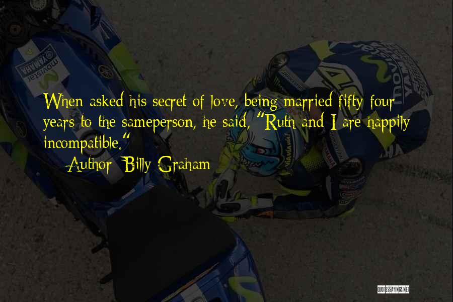 Being Happily In Love With Him Quotes By Billy Graham