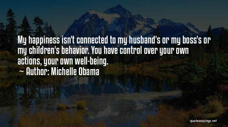 Being Happiness Quotes By Michelle Obama