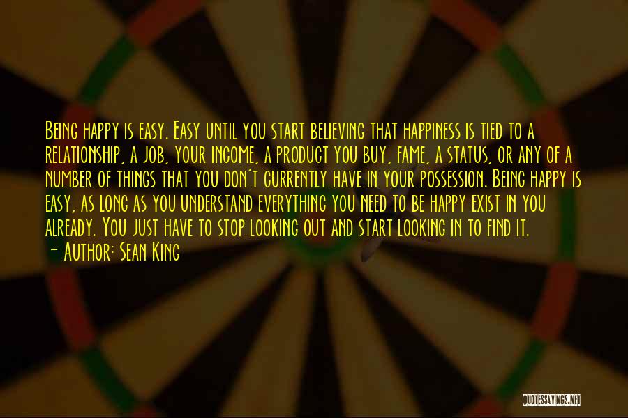 Being Happy A Relationship Is Over Quotes By Sean King