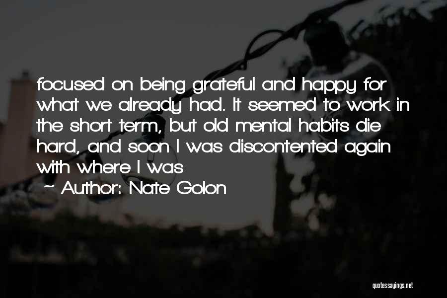 Being Happy Again Quotes By Nate Golon