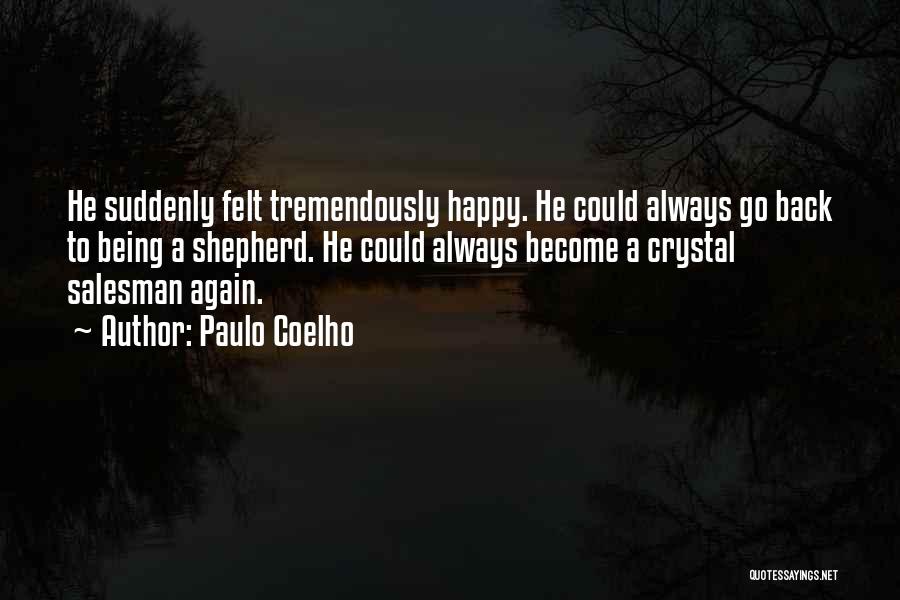 Being Happy Again Quotes By Paulo Coelho