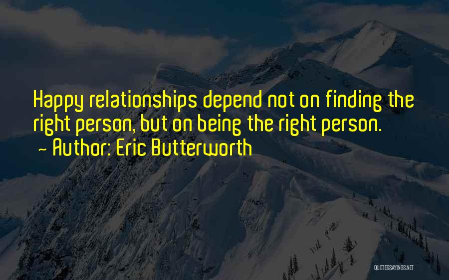 Being Happy And Finding Yourself Quotes By Eric Butterworth