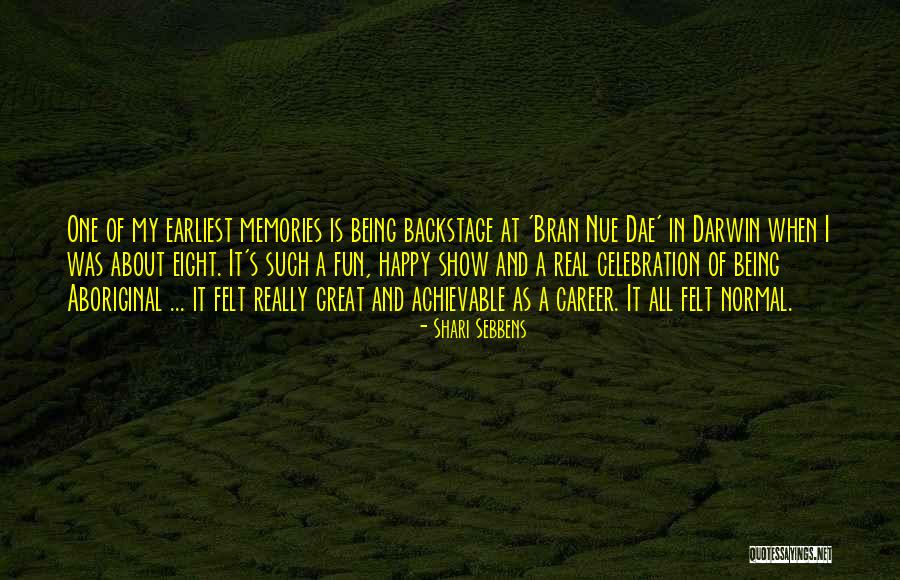 Being Happy And Having Fun Quotes By Shari Sebbens Being Happy And Having Fun Quotes By Shari Sebbens