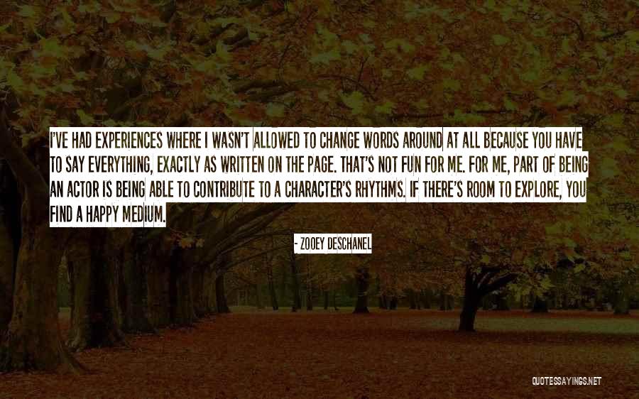 Being Happy And Having Fun Quotes By Zooey Deschanel Being Happy And Having Fun Quotes By Zooey Deschanel