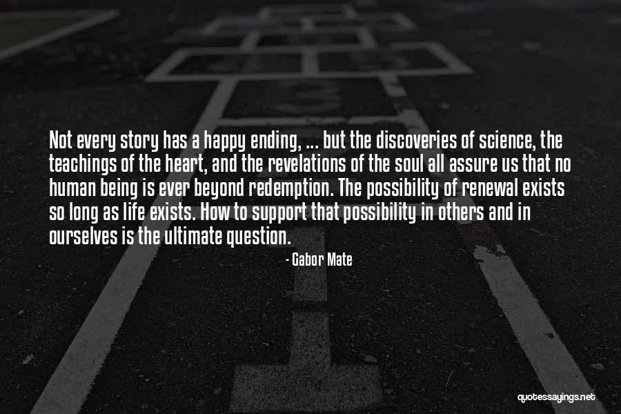 Being Happy And Life Quotes By Gabor Mate