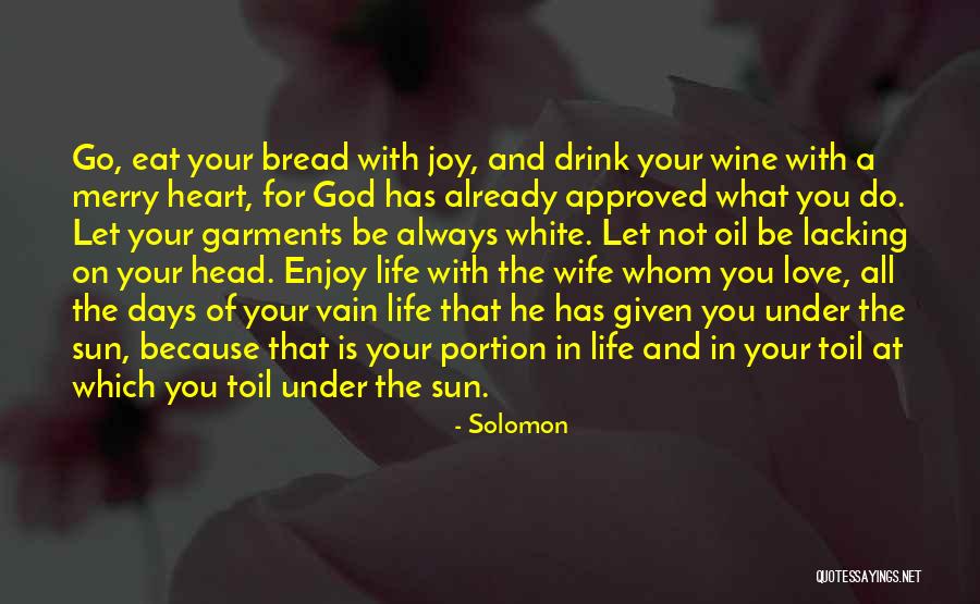 Being Happy And Life Quotes By Solomon