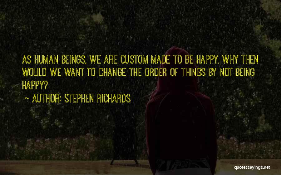 Being Happy And Moving On Quotes By Stephen Richards