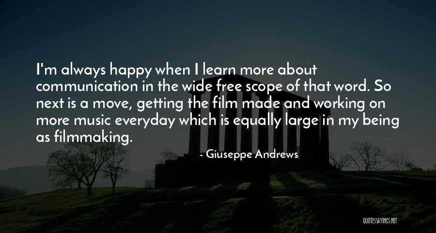 Being Happy And Moving Quotes By Giuseppe Andrews