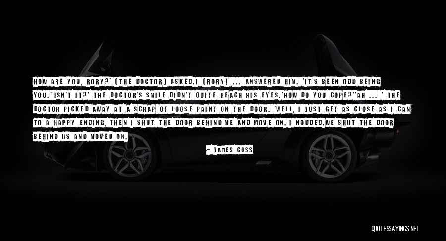 Being Happy And Moving Quotes By James Goss Being Happy And Moving Quotes By James Goss