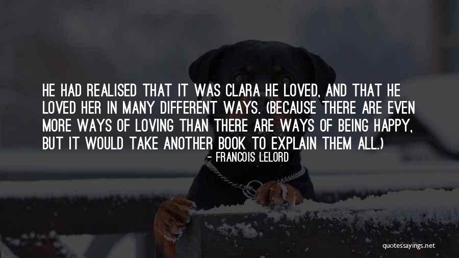 Being Happy Because Of Love Quotes By Francois Lelord