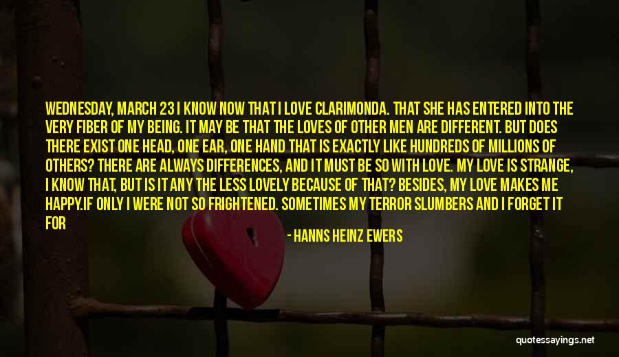 Being Happy Because Of Love Quotes By Hanns Heinz Ewers