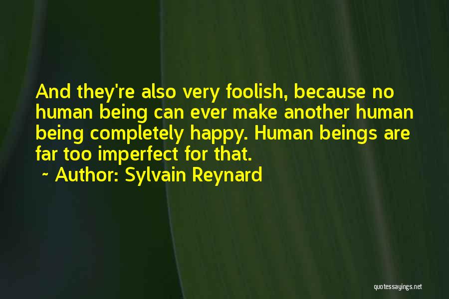 Being Happy Because Of Someone Quotes By Sylvain Reynard