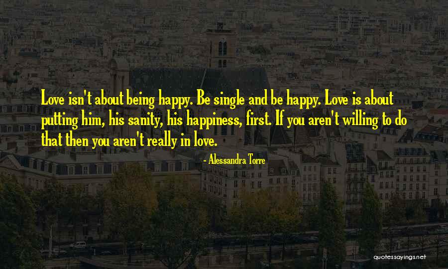 Being Happy Even Single Quotes By Alessandra Torre