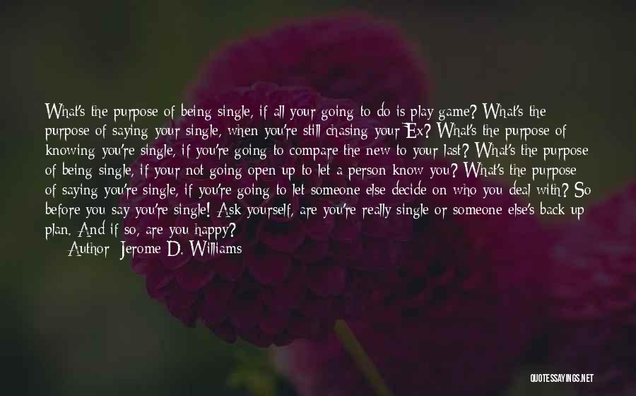 Being Happy Even Single Quotes By Jerome D. Williams