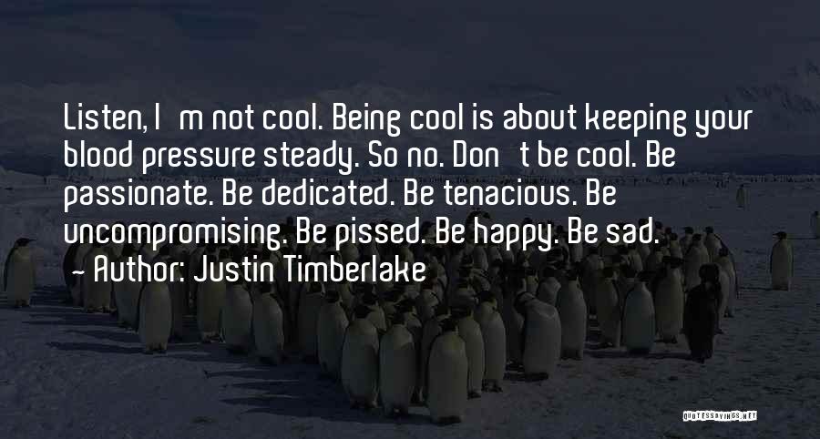 Being Happy Even When Your Sad Quotes By Justin Timberlake