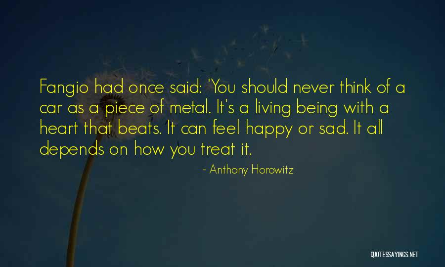 Being Happy Even When You're Sad Quotes By Anthony Horowitz