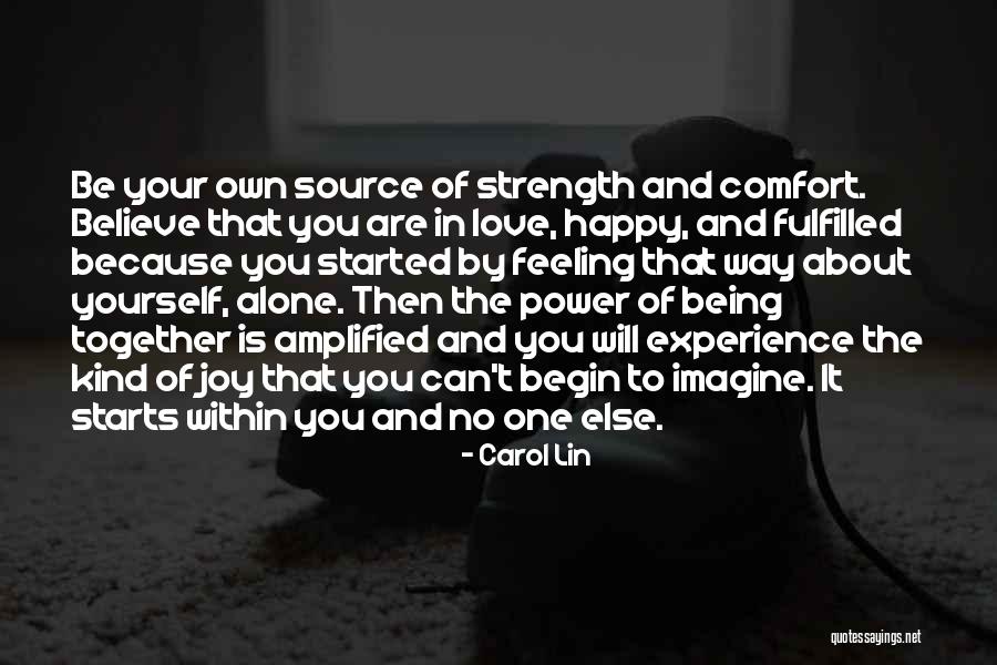 Being Happy For Someone Else Quotes By Carol Lin Being Happy For Someone Else Quotes By Carol Lin