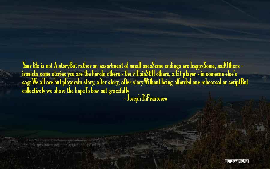 Being Happy For Someone Else Quotes By Joseph DiFrancesco