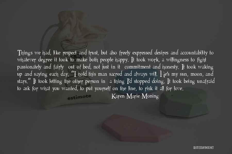 Being Happy In Love With Her Quotes By Karen Marie Moning