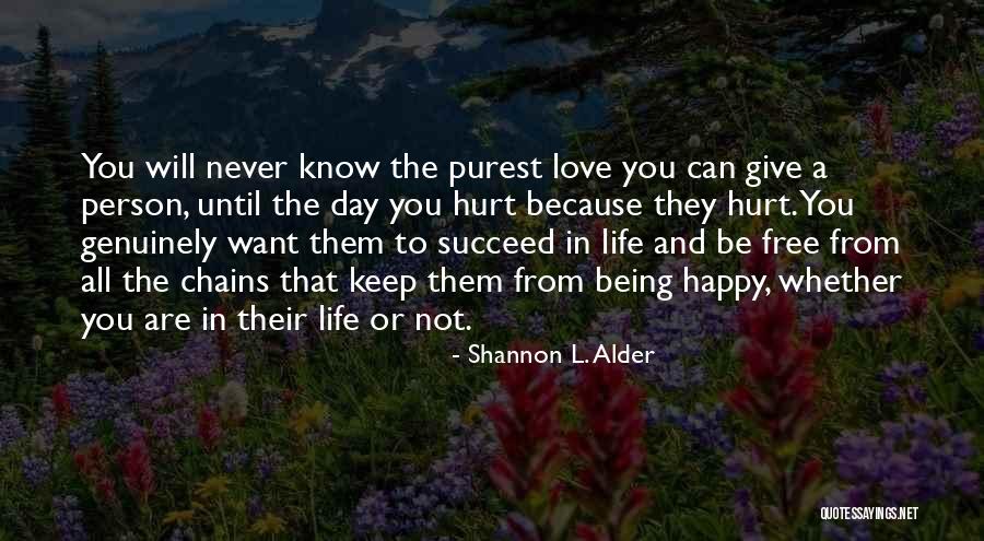 Being Happy In Love With Her Quotes By Shannon L. Alder