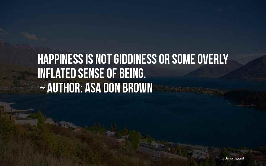 Being Happy In Love With Him Quotes By Asa Don Brown