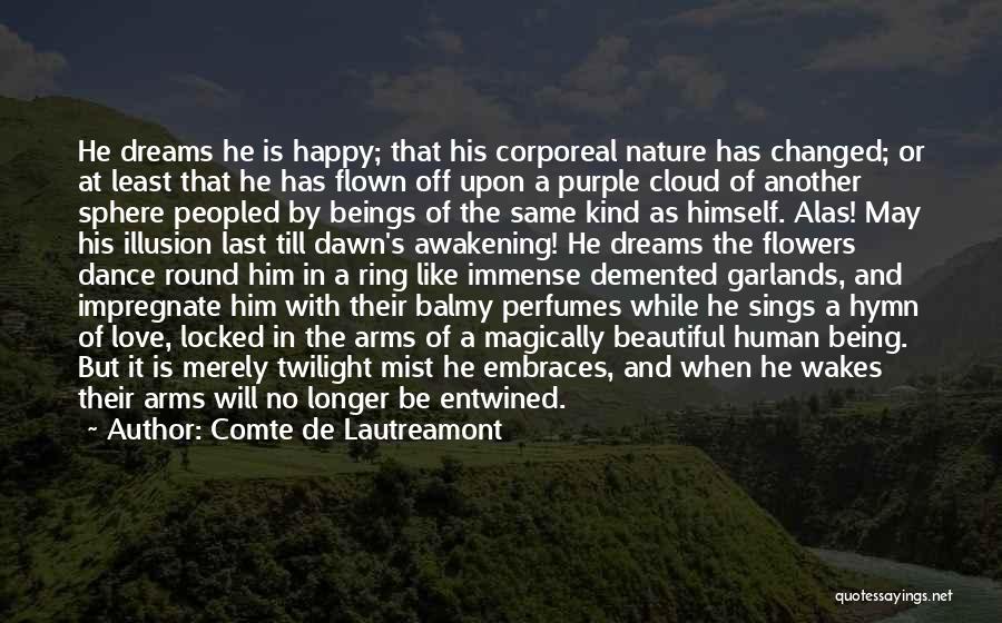 Being Happy In Love With Him Quotes By Comte De Lautreamont