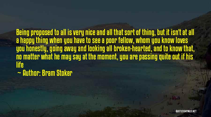 Being Happy In This Moment Quotes By Bram Stoker