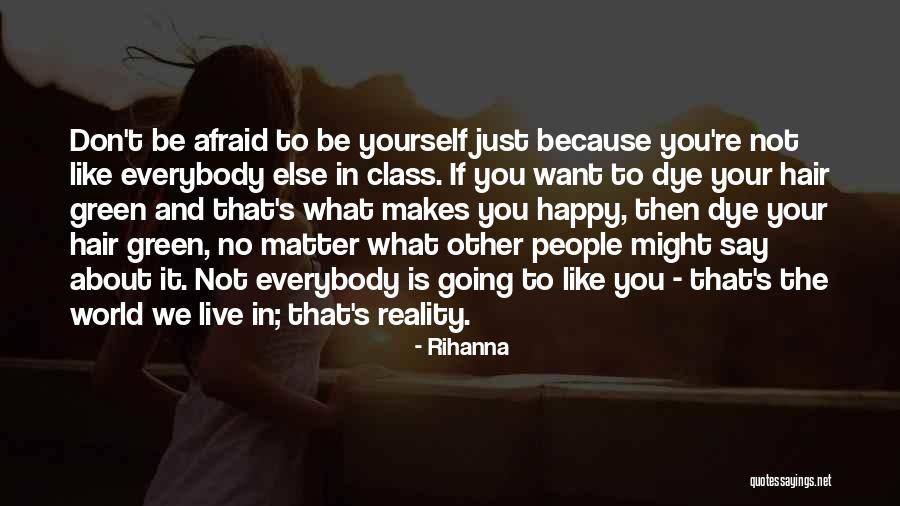 Being Happy Just Because Quotes By Rihanna Being Happy Just Because Quotes By Rihanna