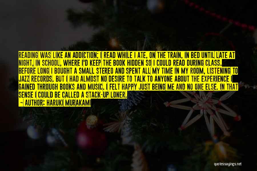 Being Happy Just The Way You Are Quotes By Haruki Murakami