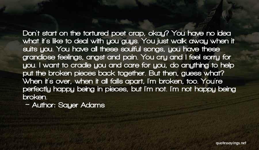 Being Happy Just The Way You Are Quotes By Sayer Adams