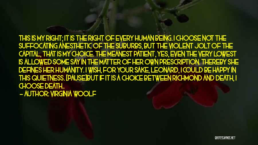 Being Happy No Matter What Others Say Quotes By Virginia Woolf