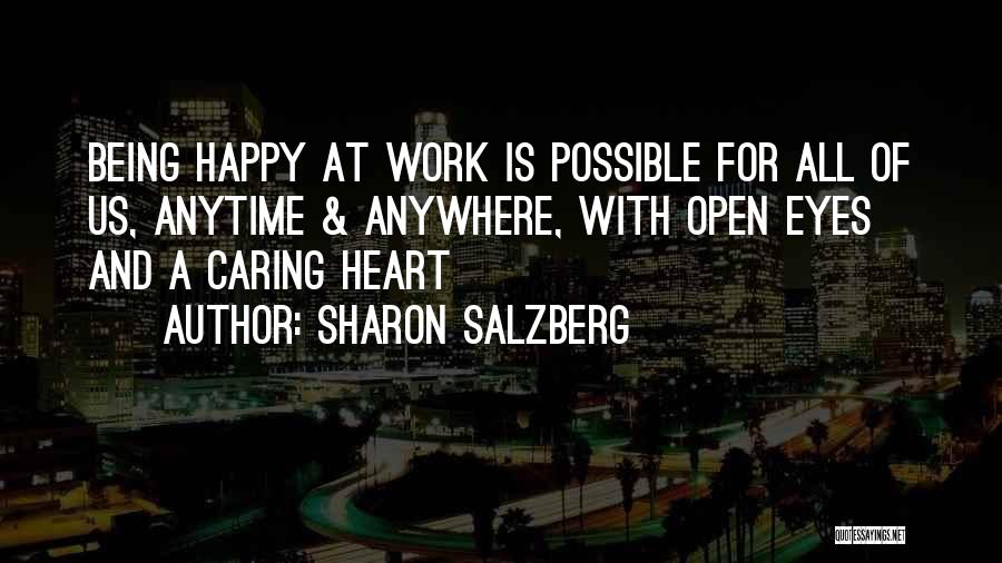 Being Happy Not Caring What Others Think Quotes By Sharon Salzberg