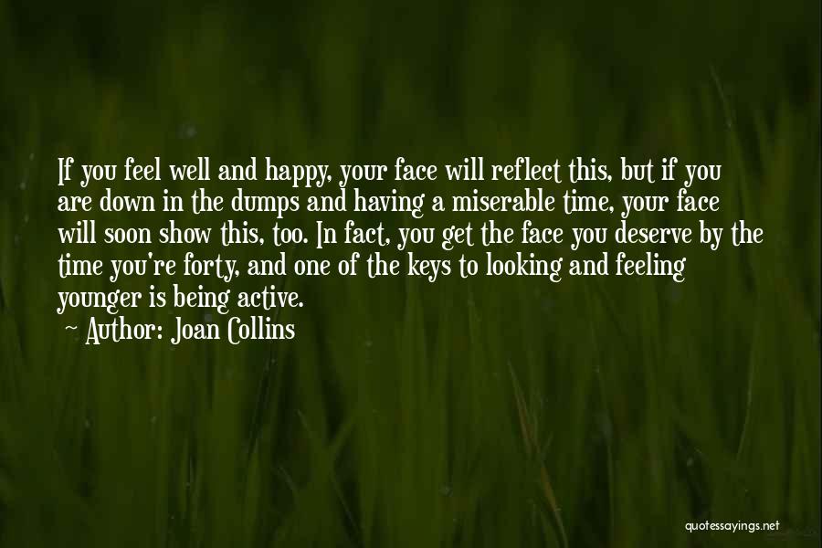 Being Happy Not Miserable Quotes By Joan Collins